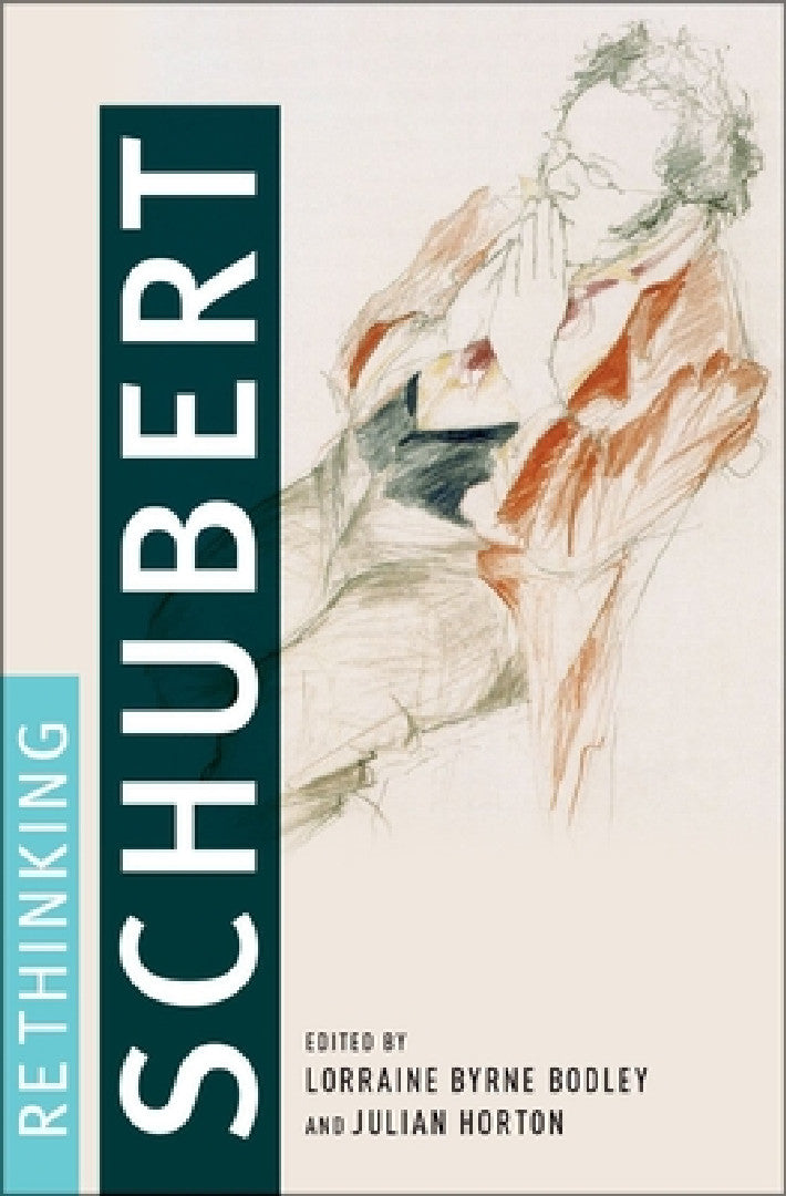 Rethinking Schubert (English, Lorraine Byrne Bodley | Julian Horton) - Image 1 - BookBajar