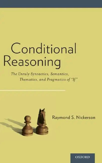 Buy Conditional Reasoning (English, Raymond Nickerson) Online at Best Price - BookBajar