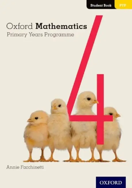 Buy Oxford Mathematics Primary Years Programme Student Book 4 (English, Annie Facchinetti) Online at Best Price - BookBajar
