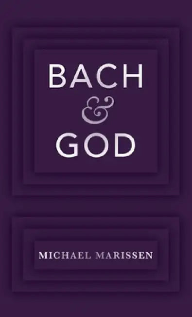Bach & God (English, Michael Marissen) - Image 1 - BookBajar