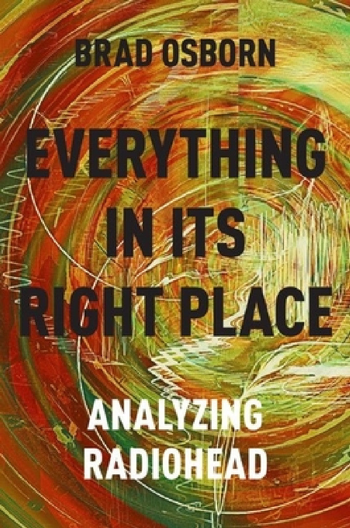 Everything in Its Right Place (English, Brad Osborn) - Image 1 - BookBajar