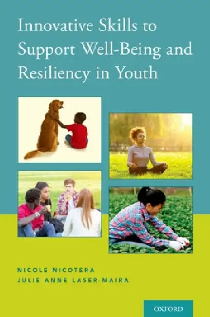 Buy Innovative Skills to Support Well-Being and Resiliency in Youth (English, Nicole Nicotera | Julie Anne Laser-Maira) Online at Best Price - BookBajar