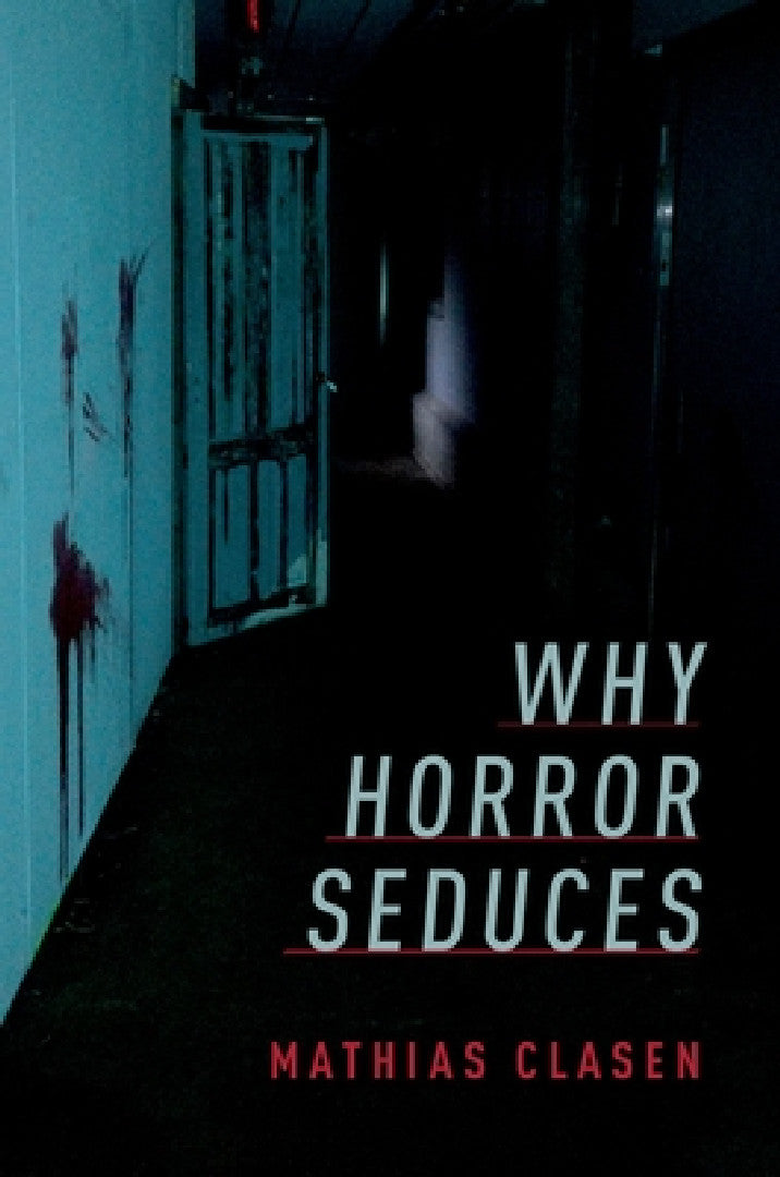 Buy Why Horror Seduces (English, Mathias Clasen) Online at Best Price - BookBajar