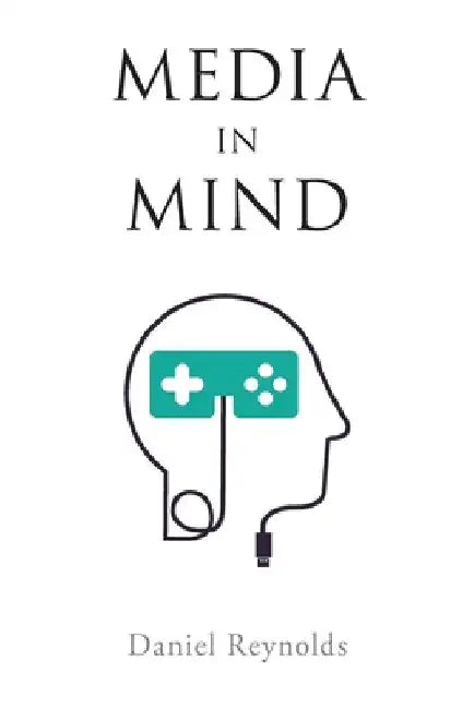 Buy Media in Mind (English, Daniel Reynolds) Online at Best Price - BookBajar