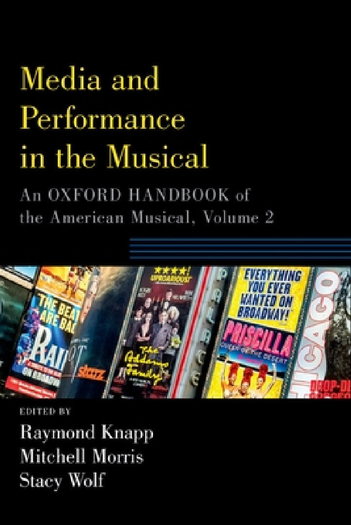 Buy Media and Performance in the Musical (English, Raymond Knapp | Mitchell Morris | Stacy Wolf) Online at Best Price - BookBajar