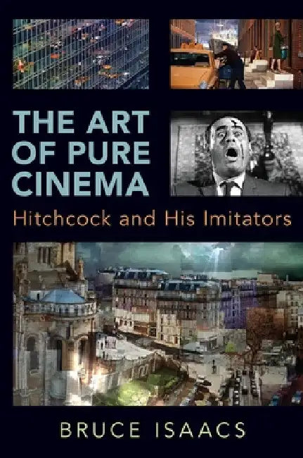 The Art of Pure Cinema (English, Bruce Isaacs) - Image 1 - BookBajar