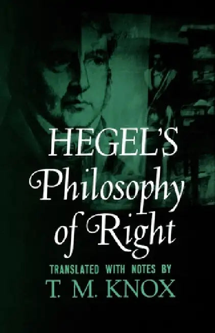 Buy Philosophy of Right (English, Georg Wilhelm Friedrich Hegel | G. W. F. Hegel | T. M. Knox) Online at Best Price - BookBajar