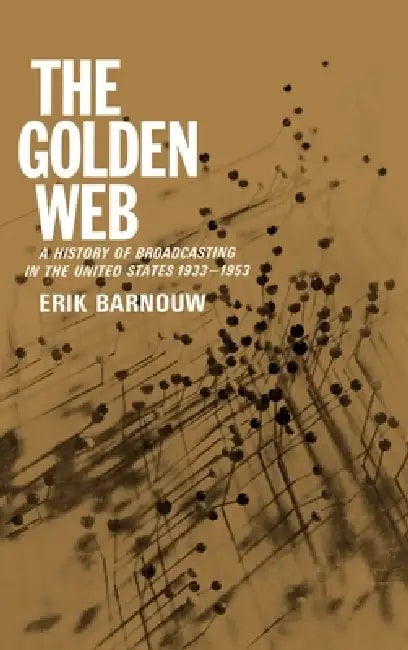 Buy The Golden Web (English, Erik Barnouw) Online at Best Price - BookBajar