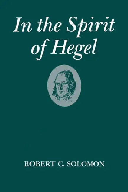 Buy In the Spirit of Hegel (English, Robert C. Solomon) Online at Best Price - BookBajar