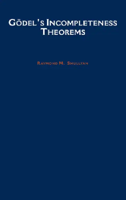 Buy Godel's Incompleteness Theorems (English, Raymond M. Smullyan) Online at Best Price - BookBajar