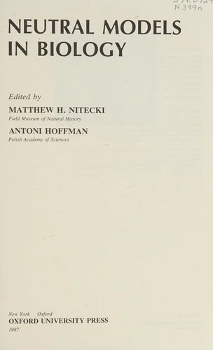 Neutral Models in Biology (English, Matthew H. Nitecki | Antoni Hoffman) - Image 1 - BookBajar