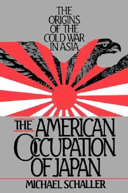 Buy American Occupation of Japan (English, Michael Schaller) Online at Best Price - BookBajar