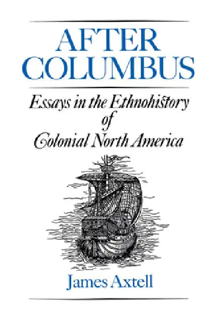 Buy After Columbus (English, James Axtell) Online at Best Price - BookBajar