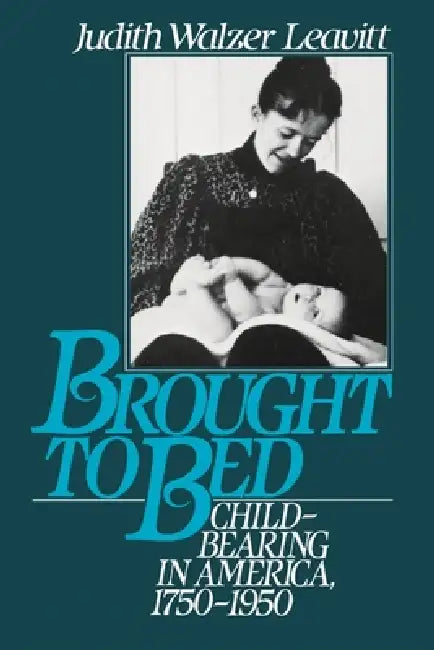 Brought to Bed (English, Judith Walzer Leavitt) - Image 1 - BookBajar