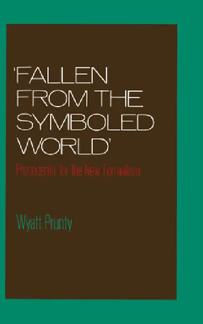 Buy Fallen from the Symboled World (English, Wyatt Prunty) Online at Best Price - BookBajar