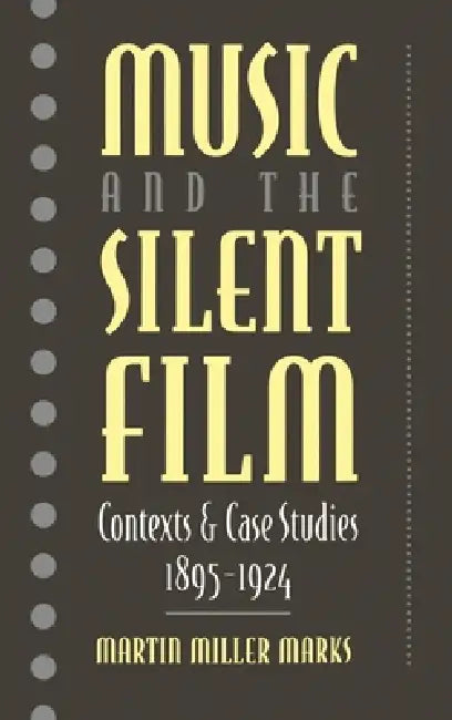 Buy Music and the Silent Film (English, Martin M. Marks) Online at Best Price - BookBajar