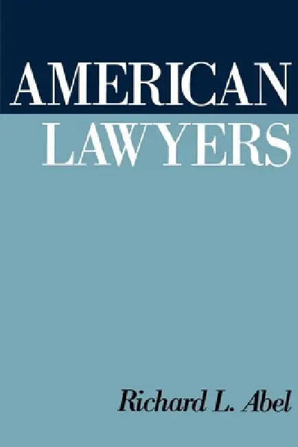 Buy American Lawyers (English, Richard L. Abel) Online at Best Price - BookBajar