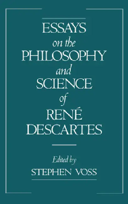 Buy Essays on the Philosophy and Science of Rene Descartes (English, Stephen Voss | Stephen Voss) Online at Best Price - BookBajar