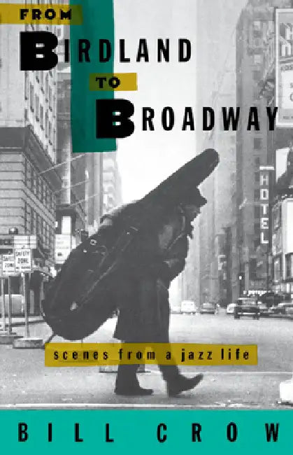 Buy From Birdland to Broadway (English, Bill Crow) Online at Best Price - BookBajar