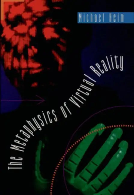 Buy The Metaphysics of Virtual Reality (English, Michael Heim) Online at Best Price - BookBajar