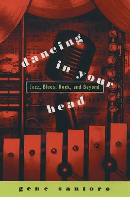 Buy Dancing in Your Head (English, Gene Santoro) Online at Best Price - BookBajar