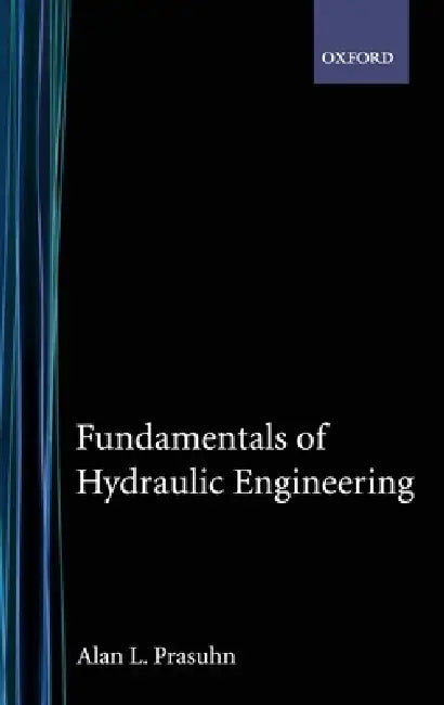 Buy Fundamentals of Hydraulic Engineering (English, Prasuhn | Alan L. Prasuhn) Online at Best Price - BookBajar