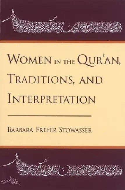 Women in the Qur'an, Traditions, and Interpretation (English, Barbara Freyer Stowasser) - Image 1 - BookBajar