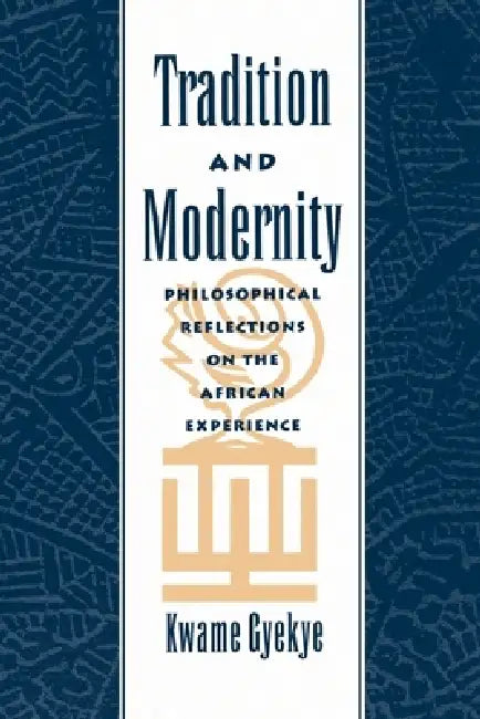 Buy Tradition & Modernity (English, Kwame Gyekye) Online at Best Price - BookBajar