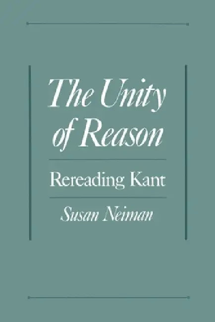 The Unity of Reason (English, Susan Neiman) - Image 1 - BookBajar