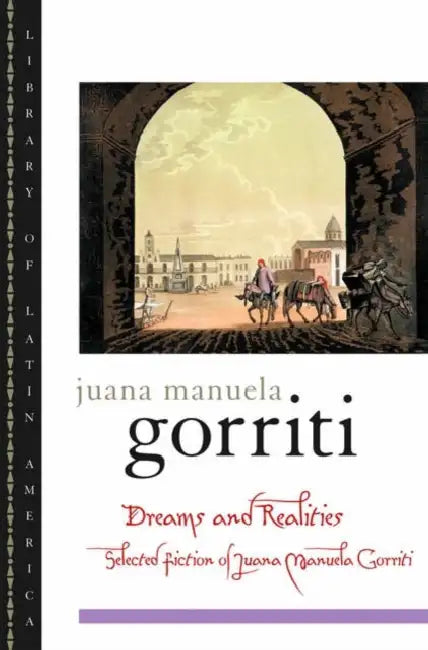 Dreams and Realities (English, Juana Manuela Gorriti | Sergio Waisman | Francine Masiello) - Image 1 - BookBajar