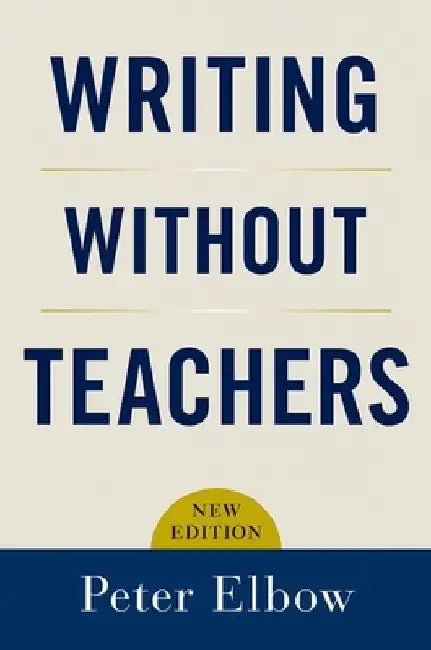 Buy Writing Without Teachers (English, Peter Elbow) Online at Best Price - BookBajar