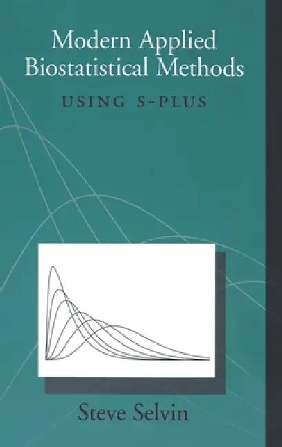 Buy Modern Applied Biostatistical Methods (English, Steve Selvin) Online at Best Price - BookBajar