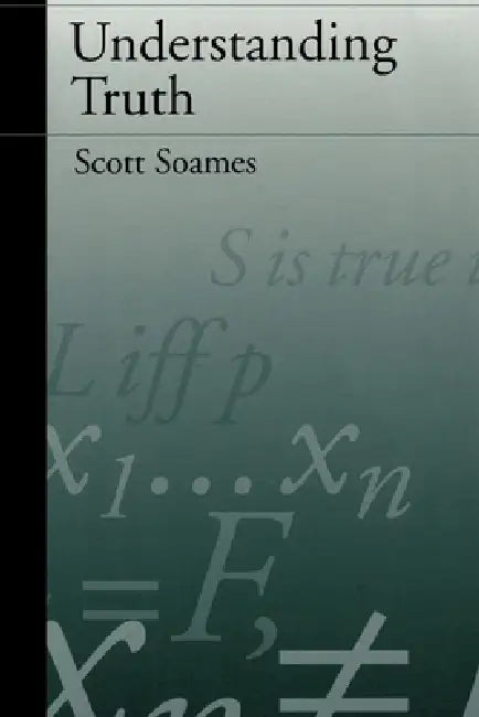 Buy Understanding Truth (English, Scott Soames) Online at Best Price - BookBajar