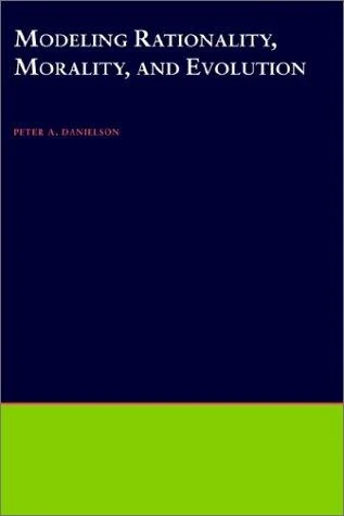 Buy Modeling Rationality, Morality, and Evolution (English, Peter Danielson) Online at Best Price - BookBajar