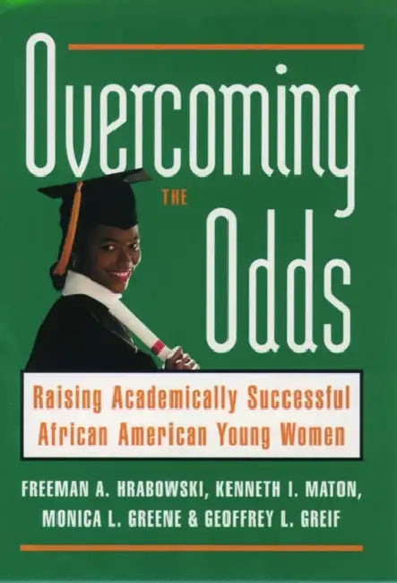 Overcoming the Odds (English, III Hrabowski Freeman A. | Kenneth I. Maton | Monica L. Greene) - Image 1 - BookBajar