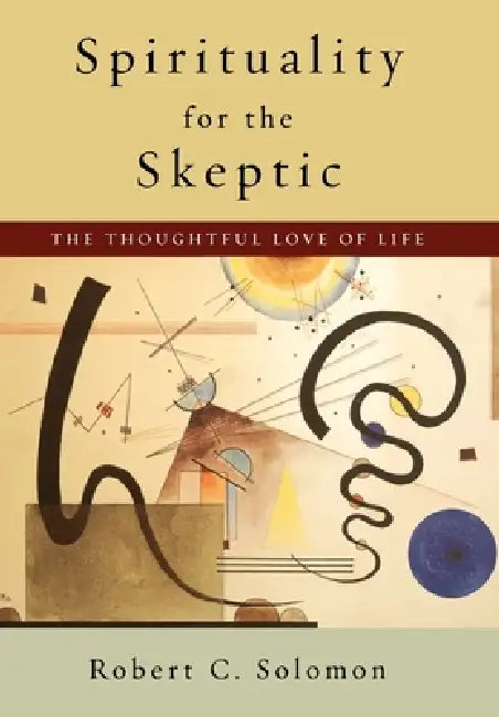 Buy Spirituality for the Skeptic (English, Robert C. Solomon) Online at Best Price - BookBajar