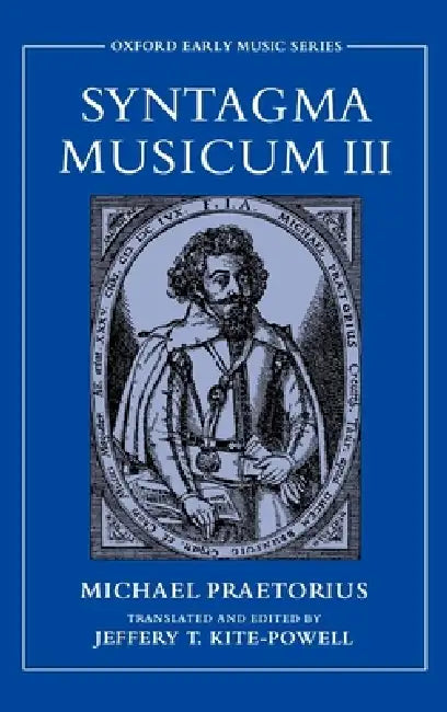 Buy Syntagma Musicum III (English, Michael Praetorius | Jeffery T. Kite-Powell) Online at Best Price - BookBajar