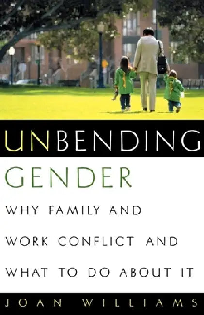 Buy Unbending Gender (English, Joan Williams) Online at Best Price - BookBajar
