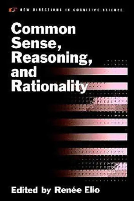 Common Sense, Reasoning, and Rationality (English, Renee Elio | Ren?e Elio | Ren E. Elio) - Image 1 - BookBajar
