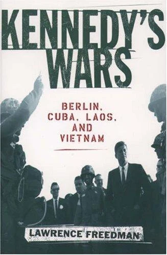 Buy Kennedy's Wars (English, Lawrence Freedman) Online at Best Price - BookBajar