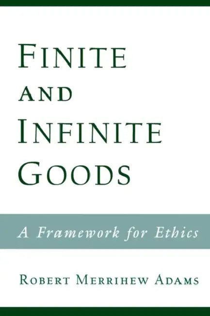 Buy Finite and Infinite Goods (English, Robert Merrihew Adams) Online at Best Price - BookBajar