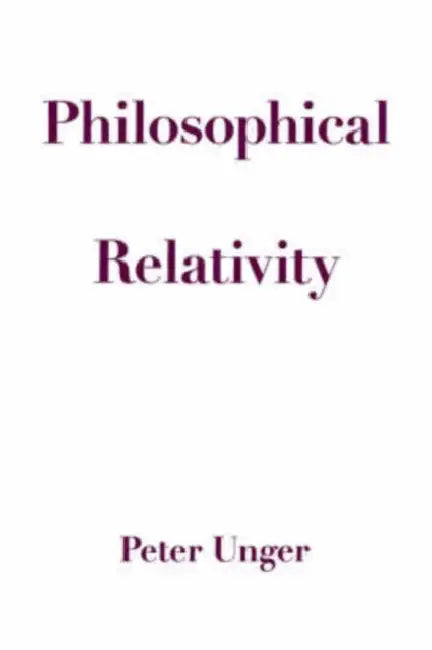 Buy Philosophical Relativity (English, Peter Unger) Online at Best Price - BookBajar