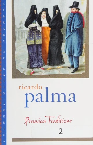 Buy Peruvian Traditions (English, Ricardo Palma | Christopher Conway | Helen Lane) Online at Best Price - BookBajar