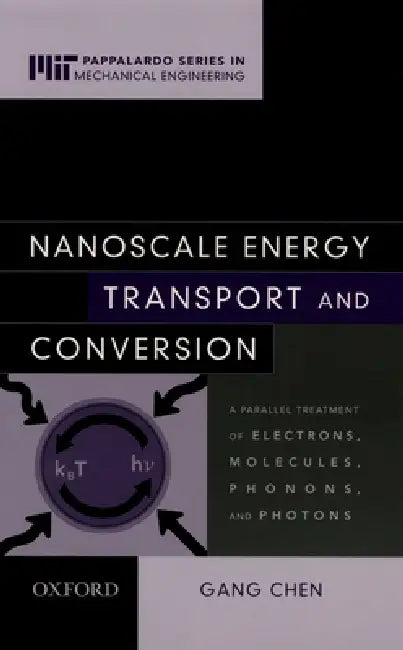 Buy Nanoscale Energy Transport and Conversion (English, Gang Chen) Online at Best Price - BookBajar