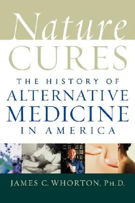 Buy Nature Cures (English, James C. Whorton) Online at Best Price - BookBajar