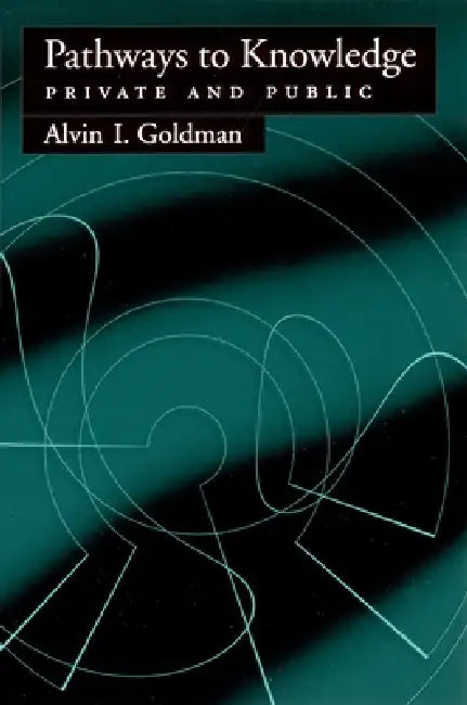 Pathways to Knowledge (English, Alvin I. Goldman) - Image 1 - BookBajar