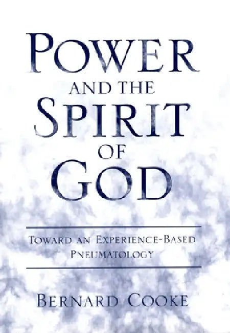 Buy Power and the Spirit of God (English, Bernard J. Cooke) Online at Best Price - BookBajar