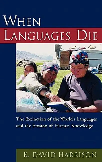 Buy When Languages Die (English, K. David Harrison) Online at Best Price - BookBajar