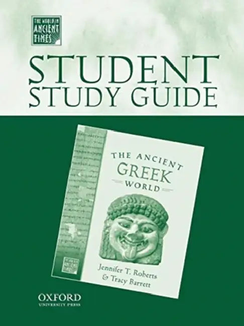 Buy Student Study Guide to the Ancient Greek World (English, Jennifer T. Roberts | Tracy Barrett | Oxford University Press) Online at Best Price - BookBajar