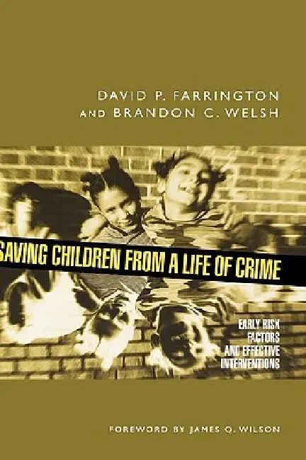 Saving Children from a Life of Crime (English, David P. Farrington | Brandon C. Welsh) - Image 1 - BookBajar